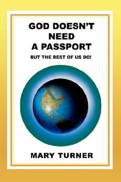 portada god doesn't need a passport: but the rest of us do!