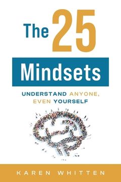 portada The 25 Mindsets: Understand Anyone, Even Yourself (in English)