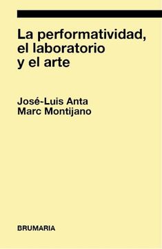 portada La Performatividad, el Laboratiorio y el Arte (in Spanish)