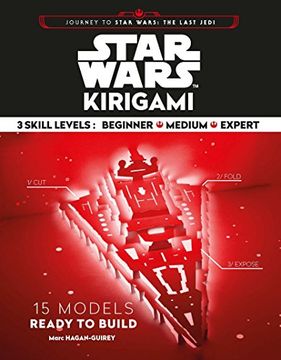 portada Star Wars Kirigami: 15 Cut and Fold Ships from Across the Galaxy (Journey to Star Wars: the Last Jedi)