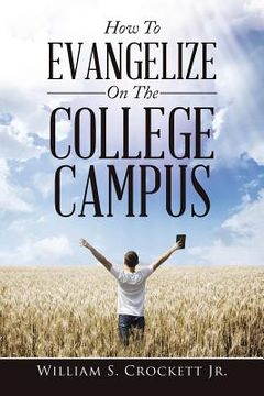 portada How to Evangelize on the College Campus (in English)