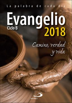 portada Evangelio 2018 Letra Grande: Camino, Verdad y Vida. Ciclo b (Evangelios y Misales) (in Spanish)