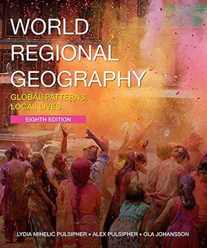 portada World Regional Geography: Global Patterns, Local Lives (libro en Inglés)