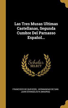 portada Las Tres Musas Ultimas Castellanas, Segunda Cumbre del Parnasso Español.