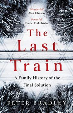 portada The Last Train: A Family History of the Final Solution (in English)