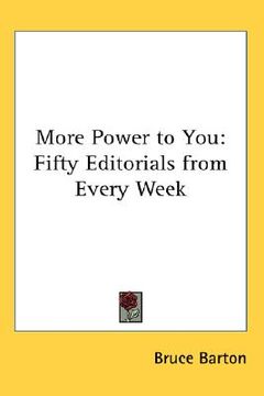portada more power to you: fifty editorials from every week (en Inglés)