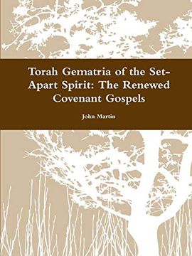 portada Torah Gematria of the Set-Apart Spirit: The Renewed Covenant Gospels (en Hebreo)