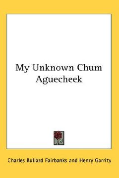 portada my unknown chum aguecheek (in English)