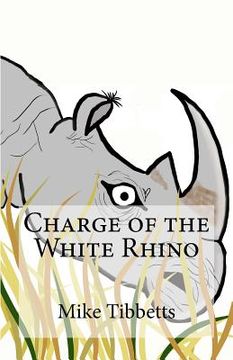 portada Charge of the White Rhino (en Inglés)