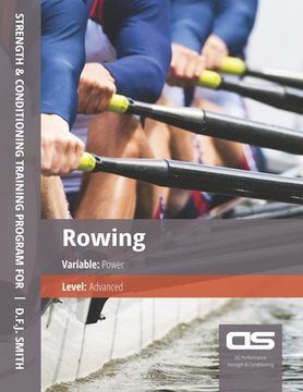 portada DS Performance - Strength & Conditioning Training Program for Rowing, Power, Advanced (en Inglés)