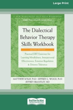 portada The Dialectical Behavior Therapy Skills Workbook [Standard Large Print] (in English)