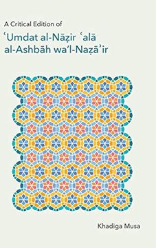 portada A Critical Edition of 'umdat Al-Nāzir 'alā Al-Ashbāh Wa'l-NaẒĀ 'ir (Monographs in Arabic and Islamic Texts) (in English)