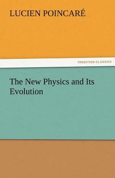 portada the new physics and its evolution (en Inglés)