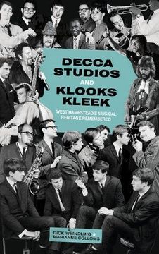 portada Decca Studios and Klooks Kleek: West Hampstead's Musical Heritage Remembered