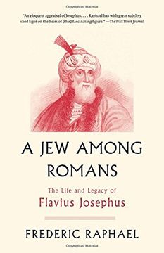 portada A jew Among Romans: The Life and Legacy of Flavius Josephus 