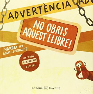 portada Advertència: No Obris Aquest Llibre! (Albumes Ilustrados) (en Catalá)