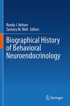 portada Biographical History of Behavioral Neuroendocrinology (en Inglés)