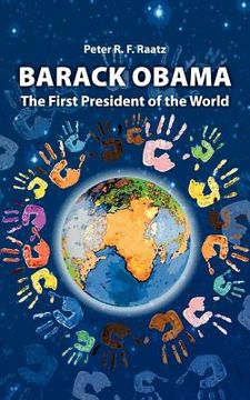 portada barack obama - the first president of the world (en Inglés)