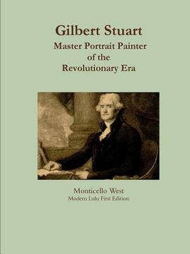 portada Gilbert Stuart: Master Portrait Painter (en Inglés)