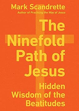 portada The Ninefold Path of Jesus: Hidden Wisdom of the Beatitudes (en Inglés)