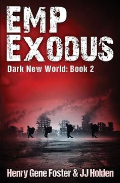 portada EMP Exodus (Dark New World, Book 2) - An EMP Survival Story (en Inglés)