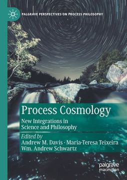portada Process Cosmology: New Integrations in Science and Philosophy (en Inglés)