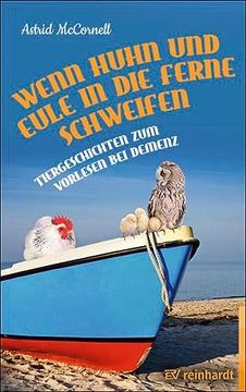 portada Wenn Huhn und Eule in die Ferne Schweifen: Tiergeschichten zum Vorlesen bei Demenz (en Alemán)