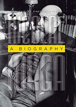 portada Nicolae Iorga: A Biography (en Inglés)