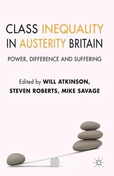portada class inequality in austerity britain: power, difference and suffering (in English)