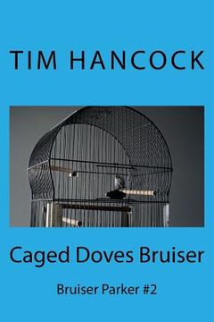 portada Caged Doves Bruiser: Bruiser Parker #2