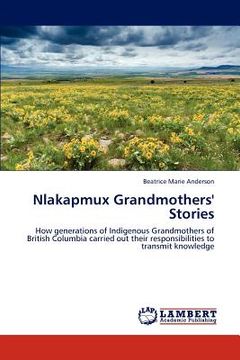 portada nlakapmux grandmothers' stories (en Inglés)