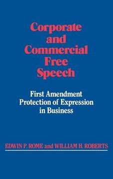portada corporate and commercial free speech: first amendment protection of expression in business (en Inglés)