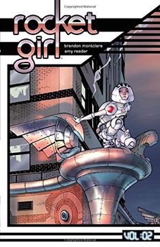 portada Rocket Girl Volume 2: Only the Good (in English)