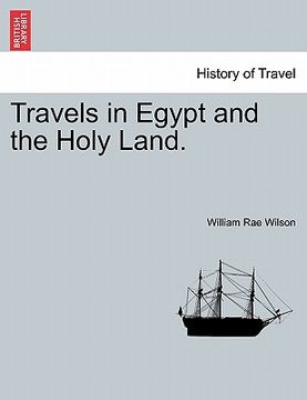 portada travels in egypt and the holy land. (en Inglés)