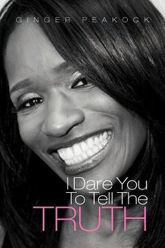 portada i dare you to tell the truth (en Inglés)