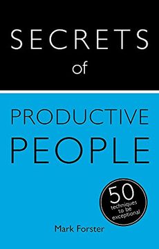 portada Secrets of Productive People: 50 Techniques To Get Things Done (Teach Yourself)