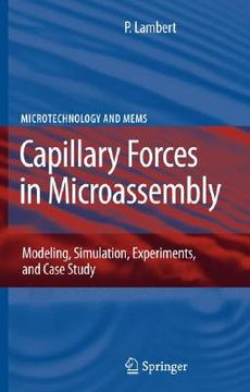 portada capillary forces in microassembly: modeling, simulation, experiments, and case study (en Inglés)