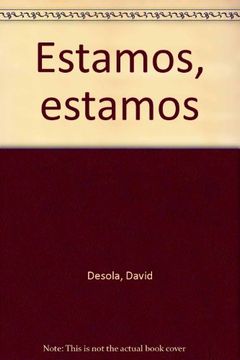 Estamos, estamos