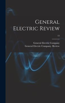 portada General Electric Review; 13 (en Inglés)