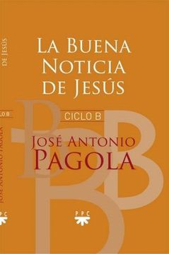 portada La Buena Noticia De Jesus ( Ciclo B )