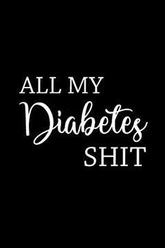 portada All my Diabetes Shit (en Inglés)