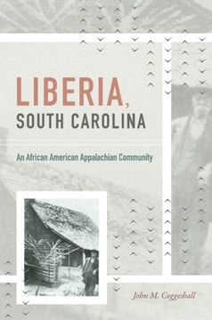 portada Liberia, South Carolina: An African American Appalachian Community (en Inglés)