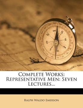portada complete works: representative men: seven lectures...