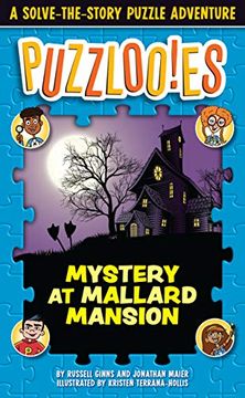 portada Puzzlooies! Mystery at Mallard Mansion: A Solve-The-Story Puzzle Adventure (en Inglés)