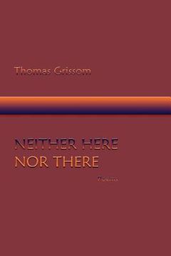 portada neither here nor there, poems (en Inglés)