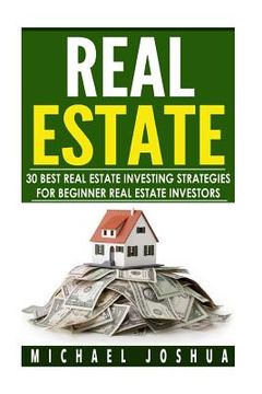portada 30 Best Real Estate Investing Strategies for Beginner Real Estate Investors (in English)
