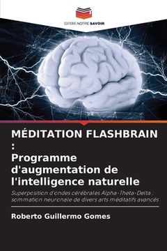 portada Méditation Flashbrain: Programme d'augmentation de l'intelligence naturelle (en Francés)