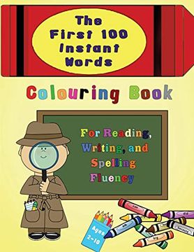 portada The First 100 Instant Words Colouring Book: For Reading, Writing and Spelling Fluency (en Inglés)