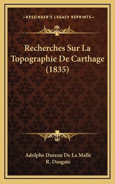 portada Recherches Sur La Topographie De Carthage (1835) (en Francés)