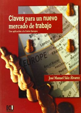 portada Claves Para un Nuevo Mercado de Trabajo. Una Aplicación a la Unión Europea (in Spanish)